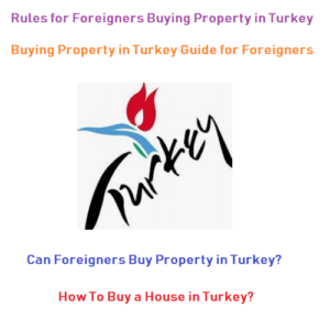 Buying Property in Turkey Guide for Foriegners